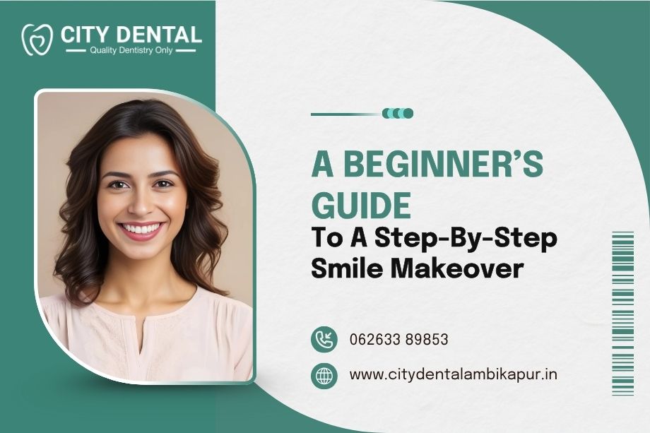 a beginners guide to a step by step smile makeover